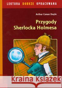 Przygody Sherlocka Holmesa lektura dobrze opracowana Doyle Arthur Conan 9788374374736 
