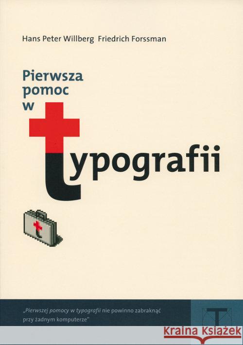 Pierwsza pomoc w typografii Forssman Friedrich Willberg Hans Peter 9788374533461 Słowo/obraz/terytoria