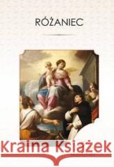 Różaniec. Moc Modlitwy Mariusz Pohl 9788374543132