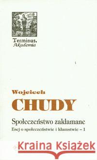 Terminus T.43 Esej o społeczeństwie i kłamstwie 1 Chudy Wojciech 9788374590341 Oficyna Naukowa