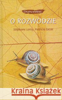 O rozwodzie Leroy Stephane Lucas Patricia 9788374590945 Oficyna Naukowa