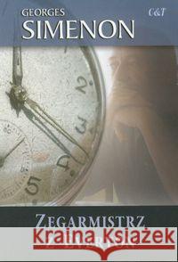 Zegarmistrz z Everton Simenon Georges 9788374701914 C&T