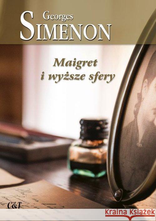 Maigret i wyższe sfery Simenon Georges 9788374703772 C&T