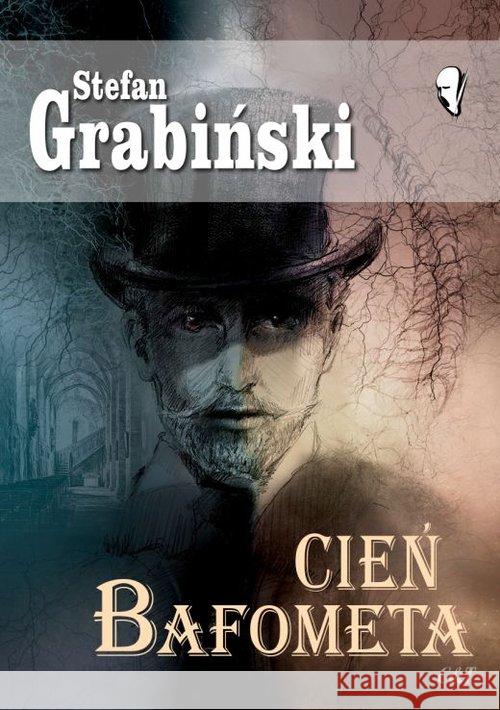 Cień Bafometa Grabiński Stefan 9788374704007
