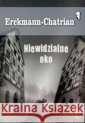 Niewidzialne oko Emile Erckmann, Alexandre Chatrian 9788374704069