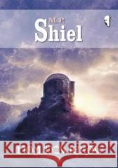 Dom dźwięków M.P. Shiel 9788374704311