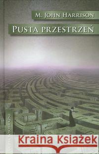 Pusta przestrzeń Harrison John M. 9788374802871 Mag