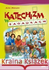 Katechizm w zagadkach Anna Matusiak 9788374823616
