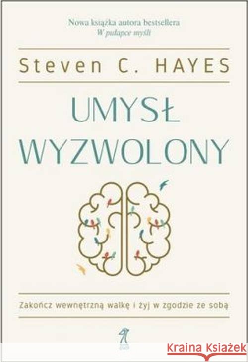 Umysł wyzwolony Hayes Steven C. 9788374898683