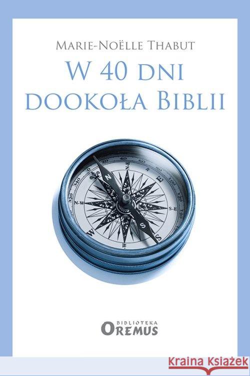 W 40 dni dookoła Biblii Thabut Marie-Noëlle 9788375026825