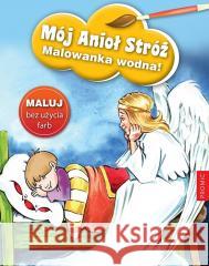 Mój Anioł Stróż - malowanka wodna Renata Krześniak 9788375029000