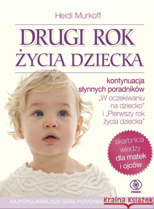 Drugi rok życia dziecka BR Murkoff Heidi Mazel Sharon 9788375107760