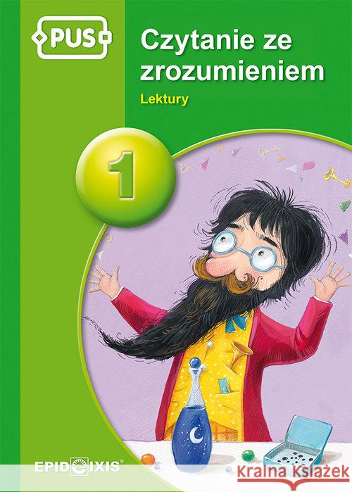 PUS Czytanie ze zrozumieniem 1 Lektury Chromiak Małgorzata 9788375141634 Epideixis