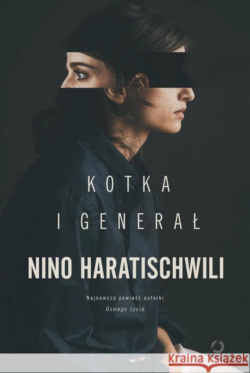 Kotka i Generał Haratischwili Nino 9788375155594