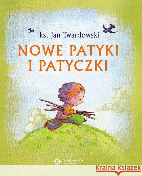 Nowe patyki i patyczki Twardowski Jan 9788375169720 Święty Wojciech