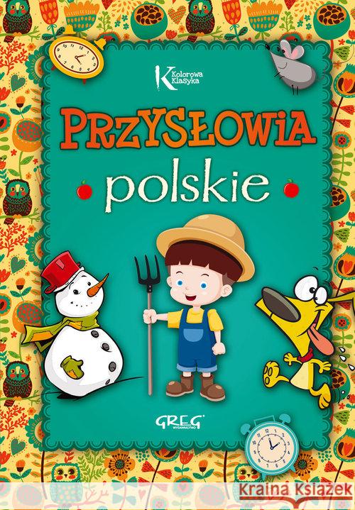 Przysłowia polskie kolor BR GREG Strzeboński Grzegorz 9788375175172 Greg