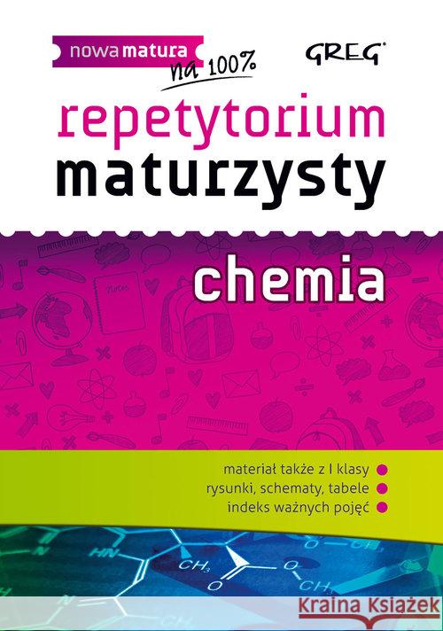 Repetytorium maturzysty - chemia GREG Król Iwona Mazur Piotr 9788375175486 Greg
