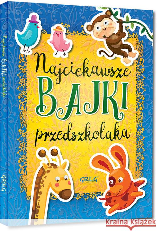Najciekawsze bajki...z oprac. kolor okleina GREG  9788375176865 Greg