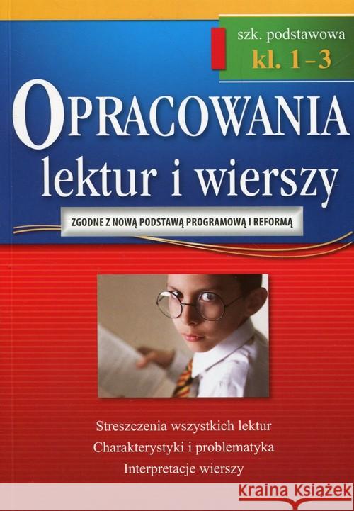 Opracowania SP 1-3 lektur i wierszy w.2018 GREG Baczyński Jakub Gradoń Olga Karczewski Adam 9788375177879