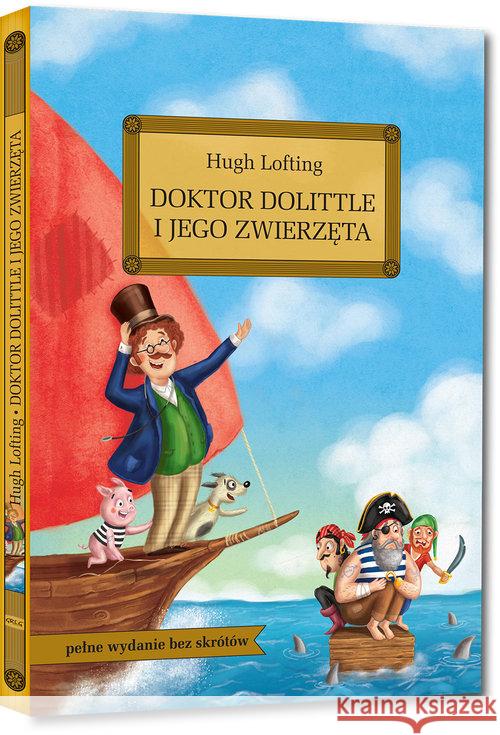 Doktor Dolittle i jego zwierzęta z oprac. okleina Lofting Hugh 9788375178197 Greg