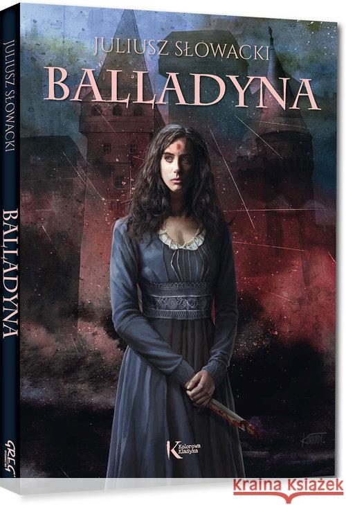 Balladyna kolor BR GREG Słowacki Juliusz 9788375178487