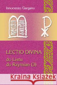 Lectio divina do listu do Rzymian 3 Gargano Innocenzo 9788375191271 Wydawnictwo Księży Sercanów