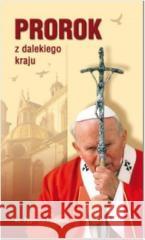 Prorok z dalekiego kraju Zygmunt Podlejski 9788375191530