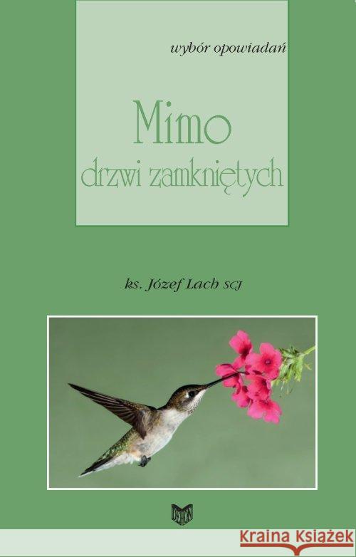 Mimo drzwi zamkniętych Lach Józef 9788375192674