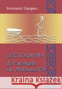 Lectio Divina (5) do Ewangelii św. Mateusza T.27 Gargano Innocenzo 9788375193251 Dehon