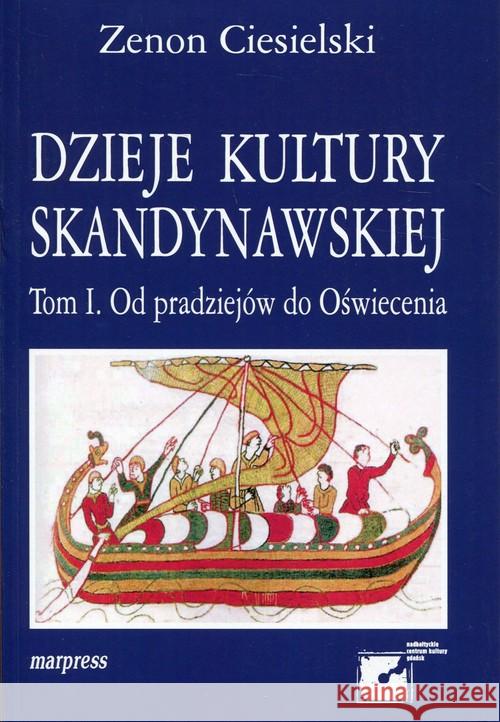 Dzieje kultury skandynawskiej T.1 Ciesielski Zenon 9788375281323