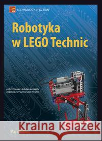 Robotyka w Lego Technic Rollins Mark 9788375411263