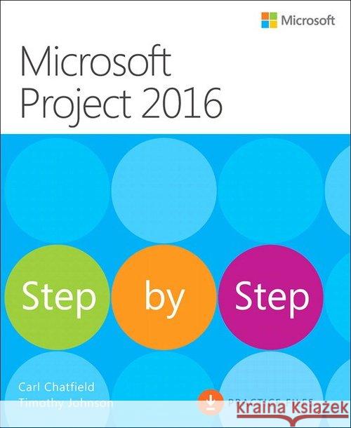 Microsoft Project 2016 Krok po kroku Chatfield Carl Johnson Timothy 9788375411652 Promise
