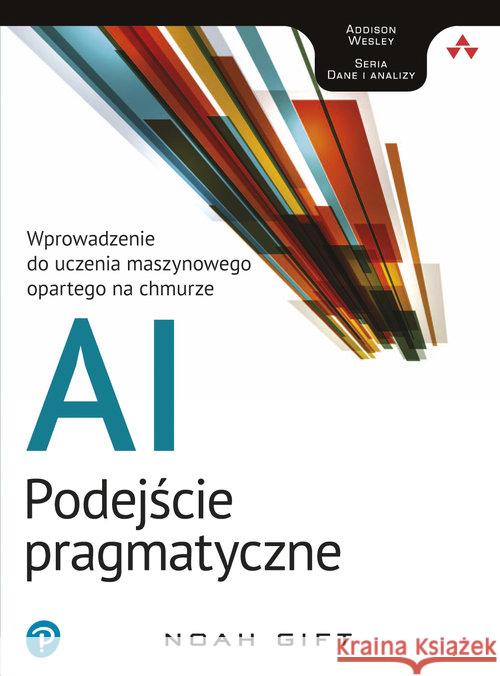 AI - podejście pragmatyczne Gift Noah 9788375413632