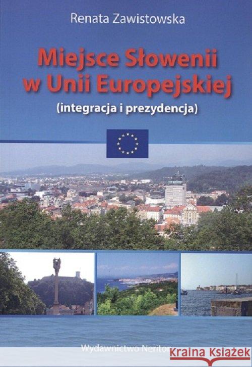 Miejsce Słowenii w Unii Europejskiej Zawistowska Renata 9788375432794 Neriton