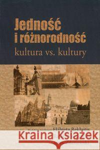 Jedność i różnorodność. Kultura vs. kultury  9788375452259 Aspra