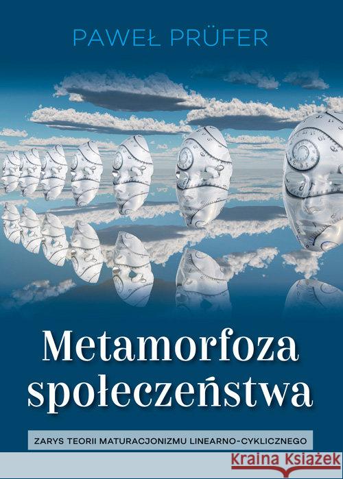 Metamorfoza społeczeństwa Prufer Paweł 9788375459685