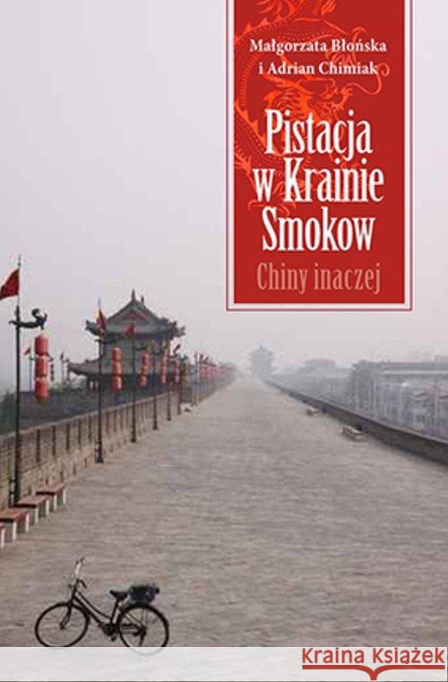 Pistacja w Krainie Smoków Błońska Małgorzata Chimiak Adrian 9788375513776 BIS