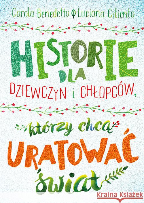 Historie dla dziewczyn i chłopców Benedetto Carola Ciliento Luciana 9788375516777 BIS