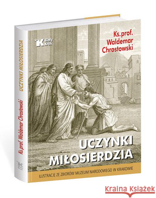 Uczynki miłosierdzia Chrostowski Waldemar 9788375532005