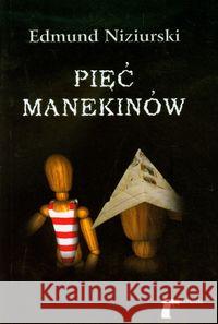 Pięć manekinów - Edmund Niziurski Niziurski Edmund 9788375651072 LTW