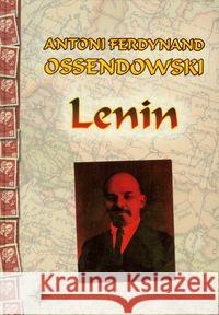 Lenin Ossendowski Antoni Ferdynand 9788375651331 LTW