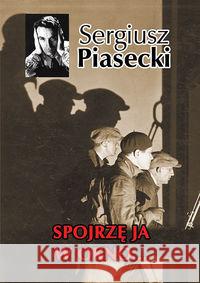 Spojrzę ja w okno… Piasecki Sergiusz 9788375654271 LTW