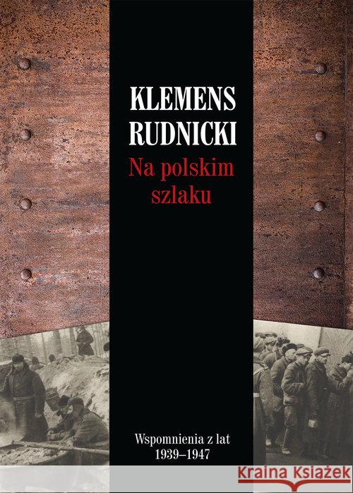 Na polskim szlaku BR Rudnicki Klemens 9788375654585