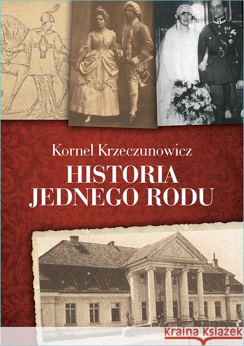 Historia jednego rodu Krzeczunowicz Kornel 9788375654622 LTW