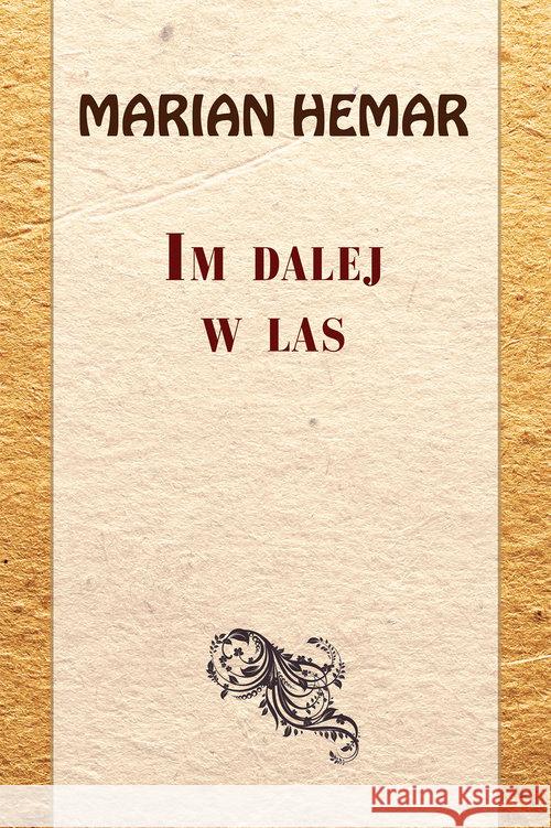 Im dalej w las Hemar Marian 9788375655131 LTW