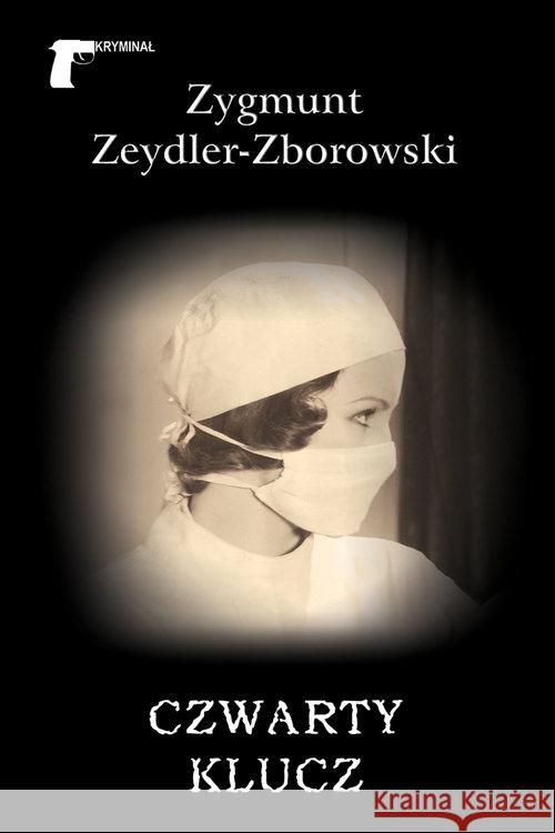 Czwarty klucz Zeydler-Zborowski Zygmunt 9788375655995 LTW