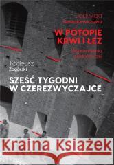 W potopie krwi i łez Jadwiga Januszkiewiczowa , Tadeusz Zagórski 9788375658545