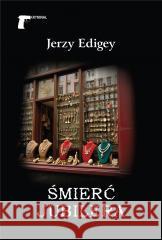 Śmierć jubilera Jerzy Edigey 9788375658842