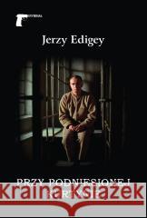 Przy podniesionej kurtynie Jerzy Edigey 9788375658941