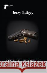 Dzieje jednego pistoletu Jerzy Edigey 9788375658972